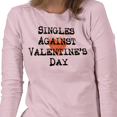 Singles against Valentine's day shirt